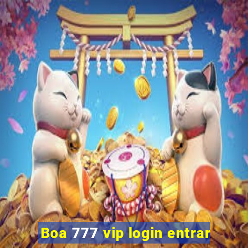 Boa 777 vip login entrar